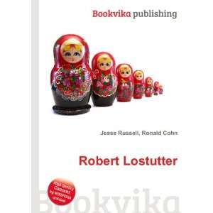 Robert Lostutter Ronald Cohn Jesse Russell  Books