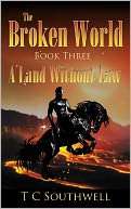 The Broken World Book Three   A Land Without Law