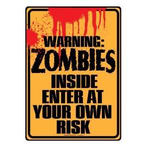 Brand New Novelty Warning Zombies Inside Metal Sign   Great Gift Item