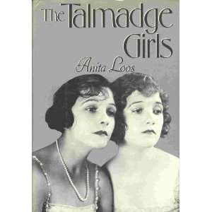  The Talmadge Girls [Hardcover] Anita Loos Books