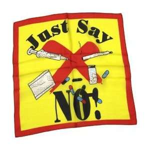  Just Say No to Drugs Silk   18   Kid Show Magic T Toys 