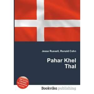  Pahar Khel Thal Ronald Cohn Jesse Russell Books