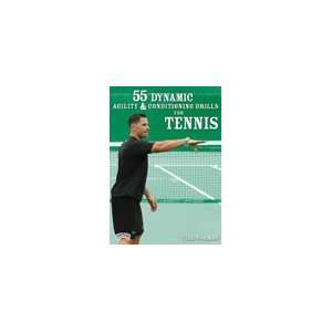   Dynamic Agility and Conditioning Drills for Tennis