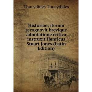   Henricus Stuart Jones (Latin Edition) Thucydides Thucydides Books