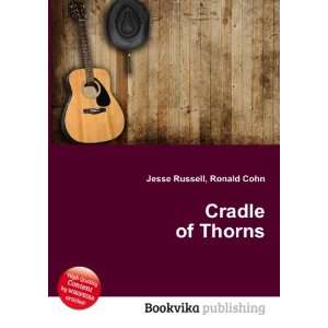  Cradle of Thorns Ronald Cohn Jesse Russell Books