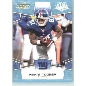  / Score Limited Edition Super Bowl XLIII GLOSSY # 209 Amani Toomer 