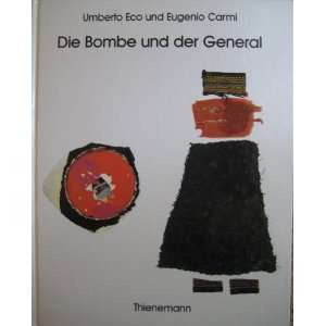    Die Bombe und der General Umberto Eco, Eugenio Carmi Books
