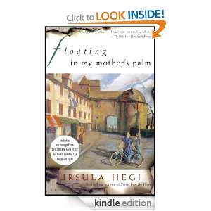 Floating in My Mothers Palm Ursula Hegi  Kindle Store