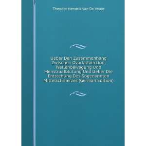   Mittelschmerzes (German Edition) Theodor Hendrik Van De Velde Books