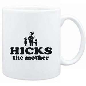    Mug White  Hicks the mother  Last Names