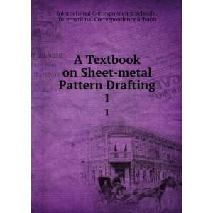  A Textbook on Sheet metal Pattern Drafting. 1 
