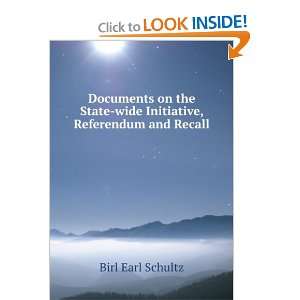   State wide Initiative, Referendum and Recall Birl Earl Schultz Books
