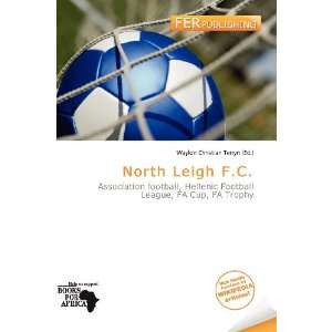  North Leigh F.C. (9786200574442) Waylon Christian Terryn Books