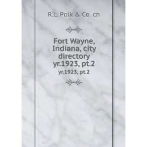  Fort Wayne, Indiana, city directory. yr.1923, pt.2 R.L 