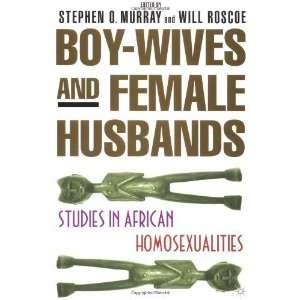  Boy Wives and Female Husbands Studies of African 