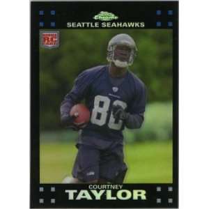 Courtney Taylor Seattle Seahawks 2007 Topps Chrome 