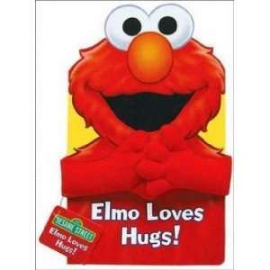  Sesame Street   Elmo Loves Hugs Sesame Workshop Books