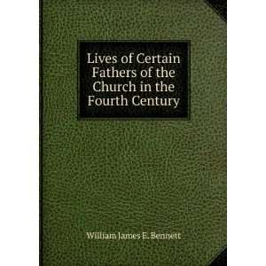   of the Church in the Fourth Century William James E. Bennett Books
