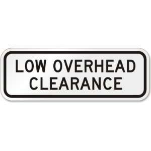   Low Overhead Clearance Diamond Grade Sign, 24 x 9