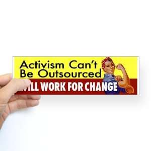  Activism Cant Be Outsourced Pop culture Bumper Sticker by 