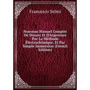   Simple Immersion (French Edition) Francesco Selmi  Books