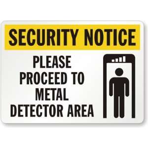 Security Notice Please Proceed To Metal Detector Area (with Graphic 