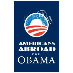   Americans Abroad for Obama) Campaign Poster   24 x 36