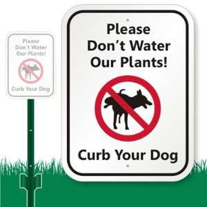  Please Dont Water Our Plants Curb Your Dog (with Graphic 