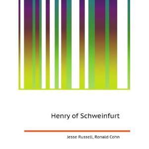 Henry of Schweinfurt Ronald Cohn Jesse Russell Books