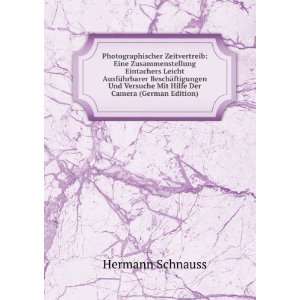   Mit Hilfe Der Camera (German Edition) Hermann Schnauss Books