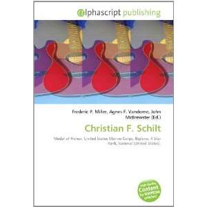  Christian F. Schilt (9786133821088) Books