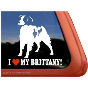  I LOVE MY BRITTANY ~ American Brittany Dog Vinyl Window 