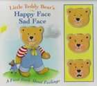 Little Teddy Bears Happy Face, Sad Face by Lynn Offerman (1999 