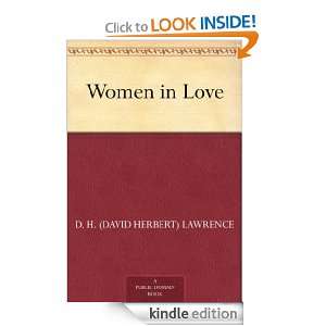 Women in Love D. H. (David Herbert) Lawrence  Kindle 