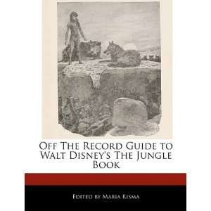  Off The Record Guide to Walt Disneys The Jungle Book 