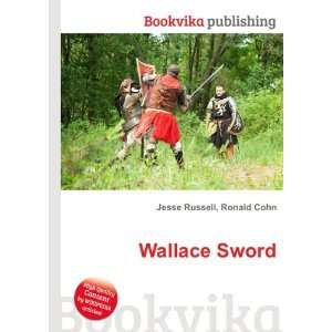 Wallace Sword Ronald Cohn Jesse Russell Books