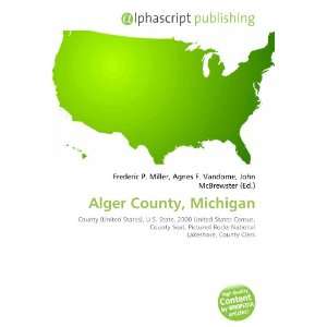 Alger County, Michigan (9786132862907) Books