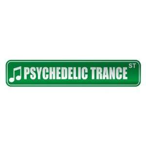   PSYCHEDELIC TRANCE ST  STREET SIGN MUSIC