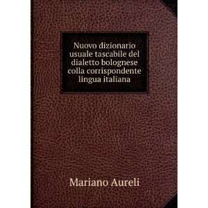  Nuovo dizionario usuale tascabile del dialetto bolognese 