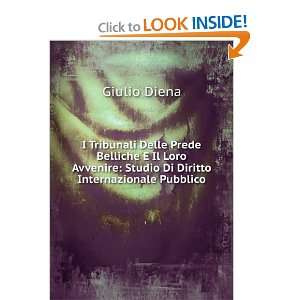   Studio Di Diritto Internazionale Pubblico Giulio Diena Books
