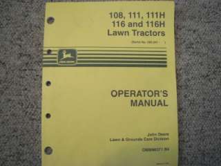 John Deere 108 111 116 & H L&G Tractor Operators Manual  