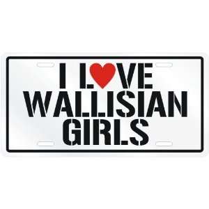  NEW  I LOVE WALLISIAN GIRLS  WALLIS AND FUTUNALICENSE 