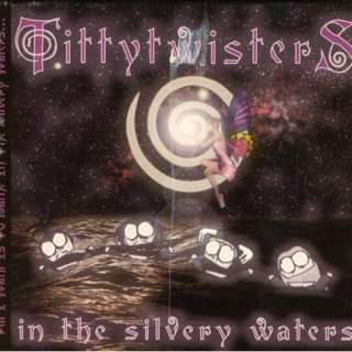  In the silvery waters Tittytwisters