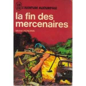  La fin des mercenaires Honorin Michel Books