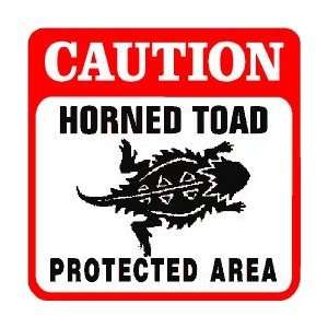  CAUTION HORNED TOAD PROTECTED AREA sign