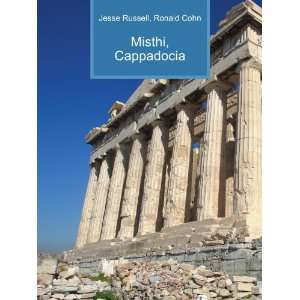  Misthi, Cappadocia Ronald Cohn Jesse Russell Books