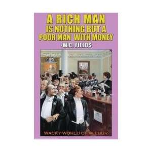  A Rich Man is Nothing 12x18 Giclee on canvas