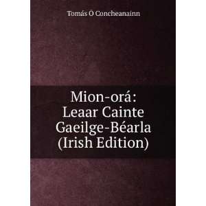  Mion orÃ¡ Leaar Cainte Gaeilge BÃ©arla (Irish Edition 