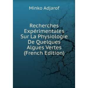   De Quelques Algues Vertes (French Edition) Minko Adjarof Books