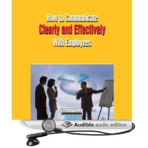  How to Communicate Clearly & Effectively With Employees 